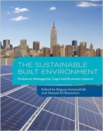 THE SUSTAINABLE BUILT ENVIRONMENT: TECHNICAL, MANAGERIAL, LEGAL AND ECONOMIC ASPECTS