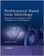 PERFORMANCE BASED GEAR METROLOGY KINEMATIC TRANSMISSION ERROR COMPUTATION AND DIAGNOSIS