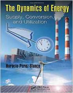 THE DYNAMICS OF ENERGY: SUPPLY CONVERSION AND UTILIZATION