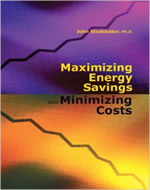 MAXIMIZING ENERGY SAVINGS AND MINIMIZING ENERGY COSTS