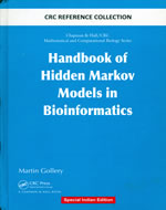 HANDBOOK OF HIDDEN MARKOV MODELS IN BIOINFORMATICS (INDIAN REPRINT)