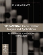 FUNDAMENTAL FINITE ELEMENT ANALYSIS AND APPLICATIONS: WITH MATHEMATICAL & MATLAB COMPUTATIONS